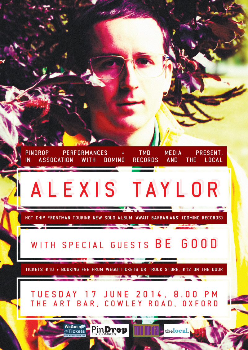 Alexis Taylor (Hot Chip) / Be Good poster